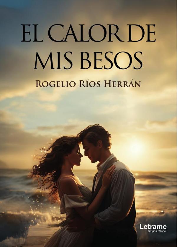 El calor de mis besos
