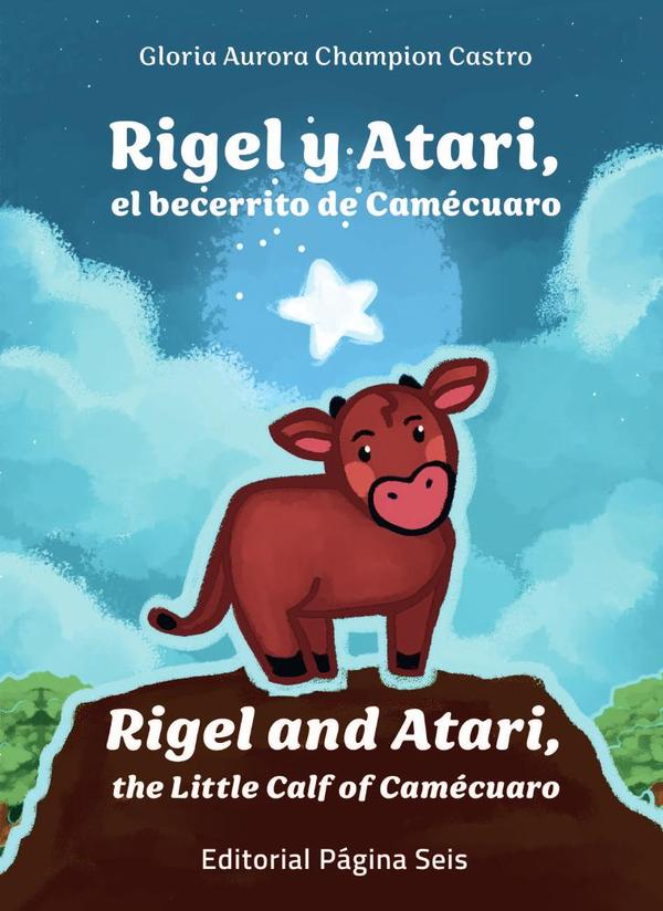 Rigel y Atari, el becerrito de Camécuaro