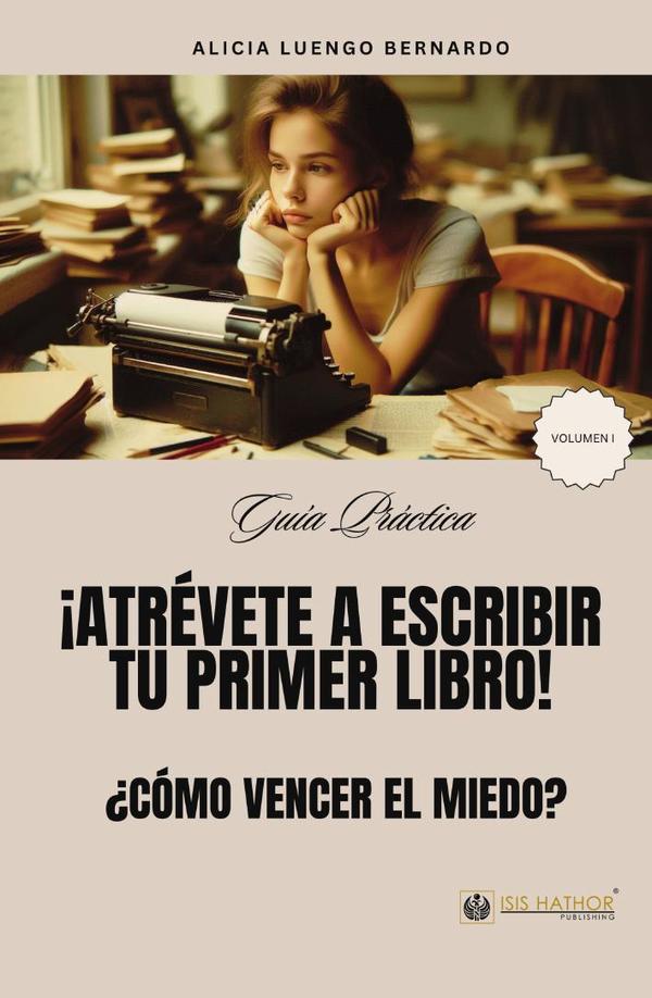 ¡Atrévete a escribir tu primer libro!