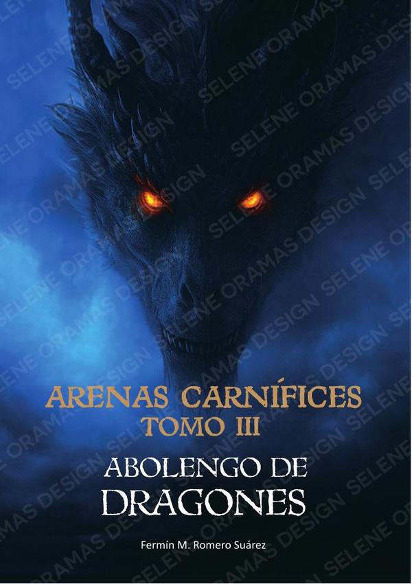Arenas carnífices.  Tomo III