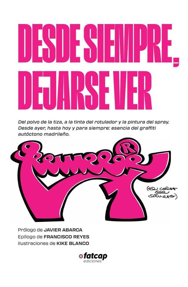 Desde siempre, dejarse ver