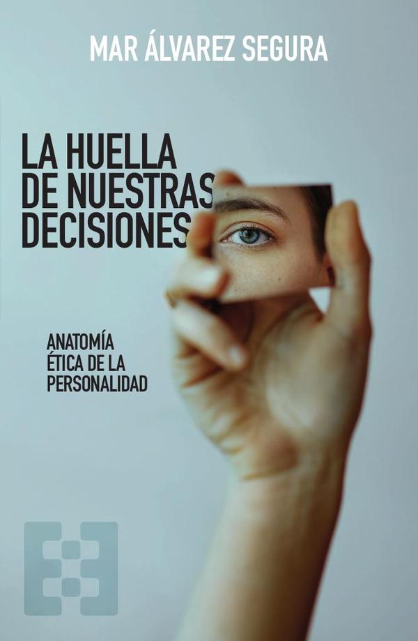 La huella de nuestras decisiones