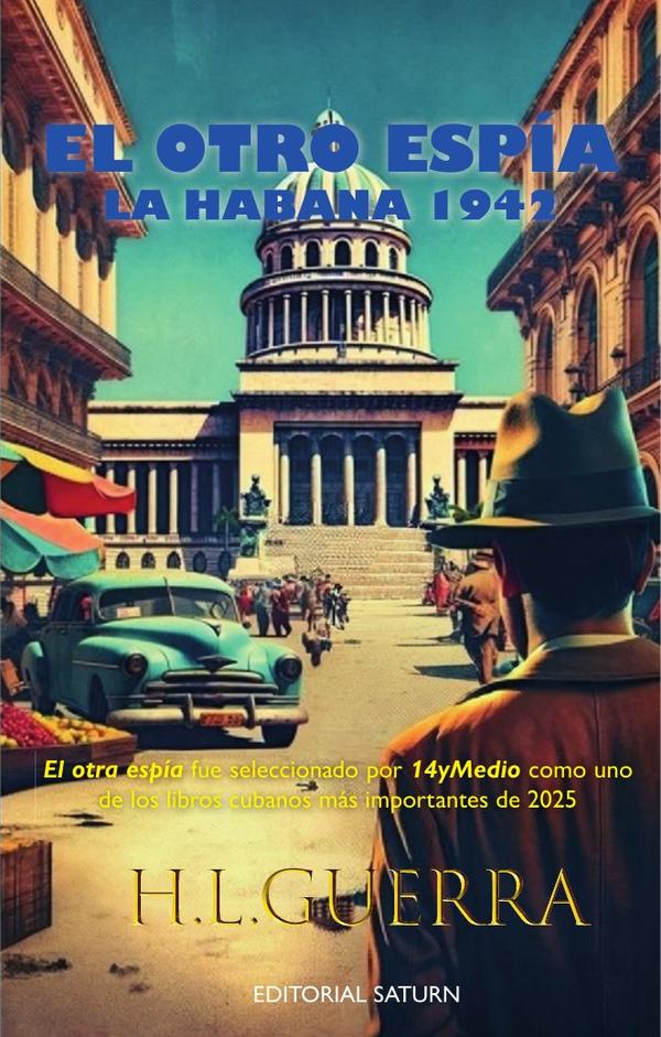 El otro espía : La Habana 1942
