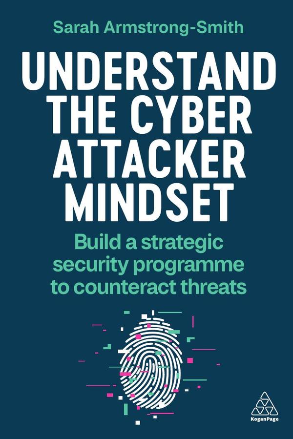 Understand the Cyber Attacker Mindset