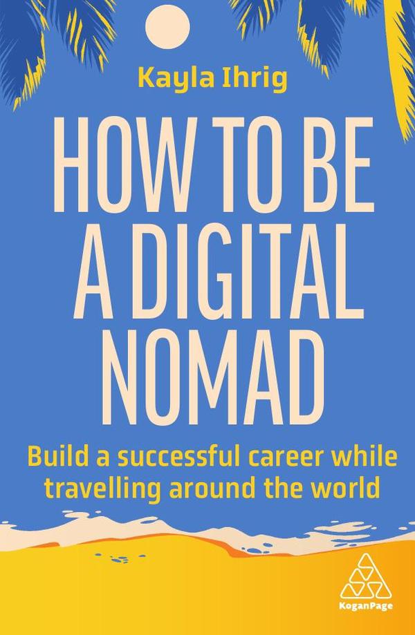 How to Be a Digital Nomad