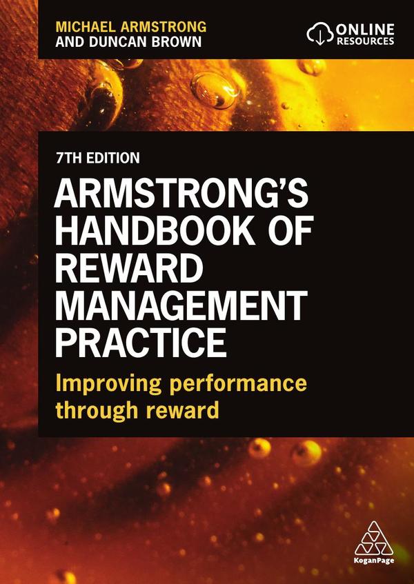 Armstrong's Handbook of Reward Management Practice