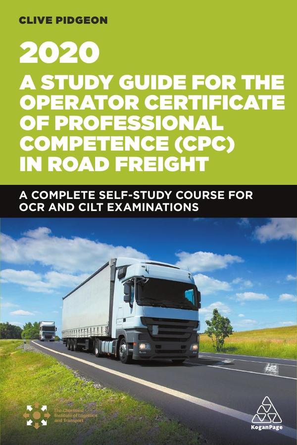 Study Guide for the Operator Certificate of Professional Competence (CPC) in Road Freight 2020