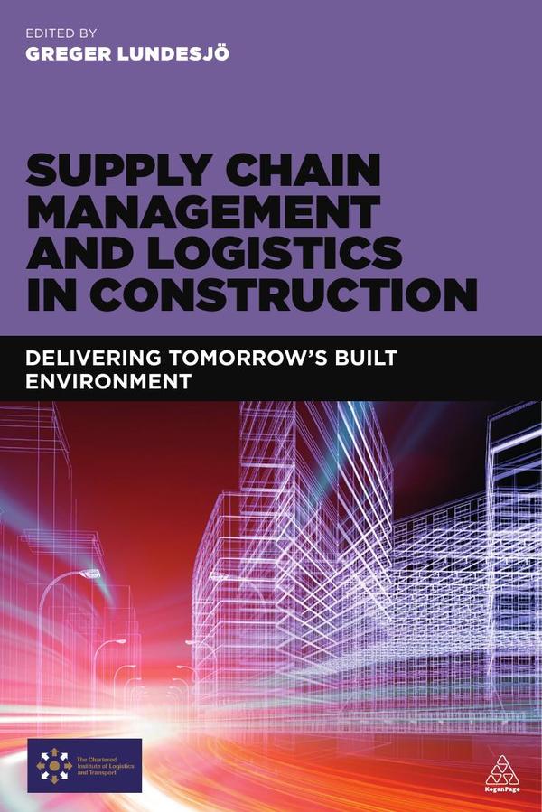 Supply Chain Management and Logistics in Construction