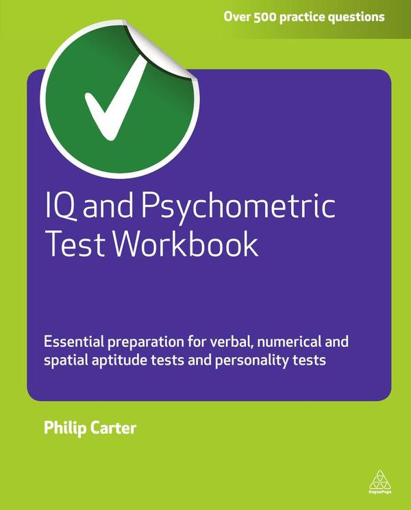 IQ and Psychometric Test Workbook