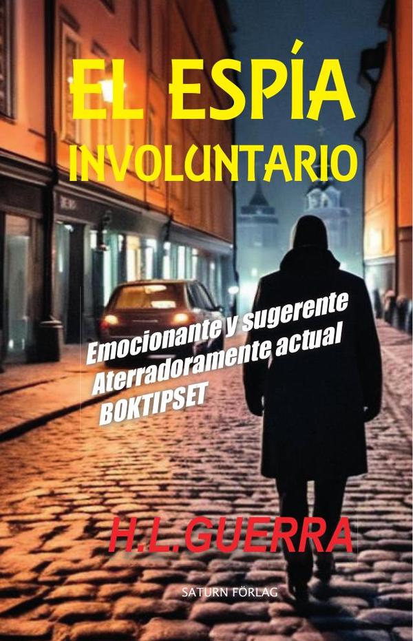 El espía involuntario