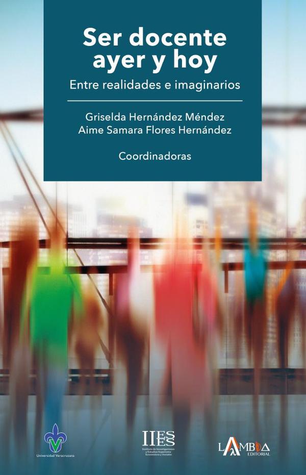 Ser docente ayer y hoy. Entre realidades e imaginarios