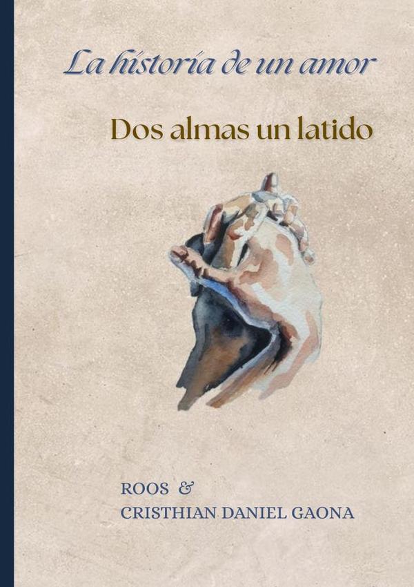 La Historia de un Amor: Dos Almas, un latido