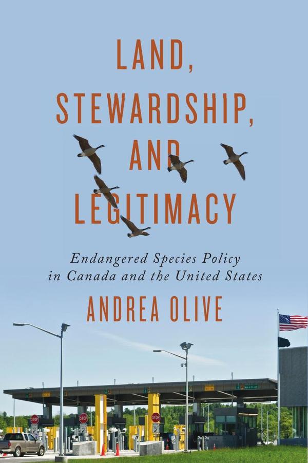 Land, Stewardship, and Legitimacy: Endangered Species Policy in Canada and the United States