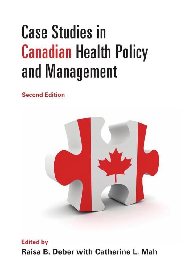 Case studies in canadian health policy a