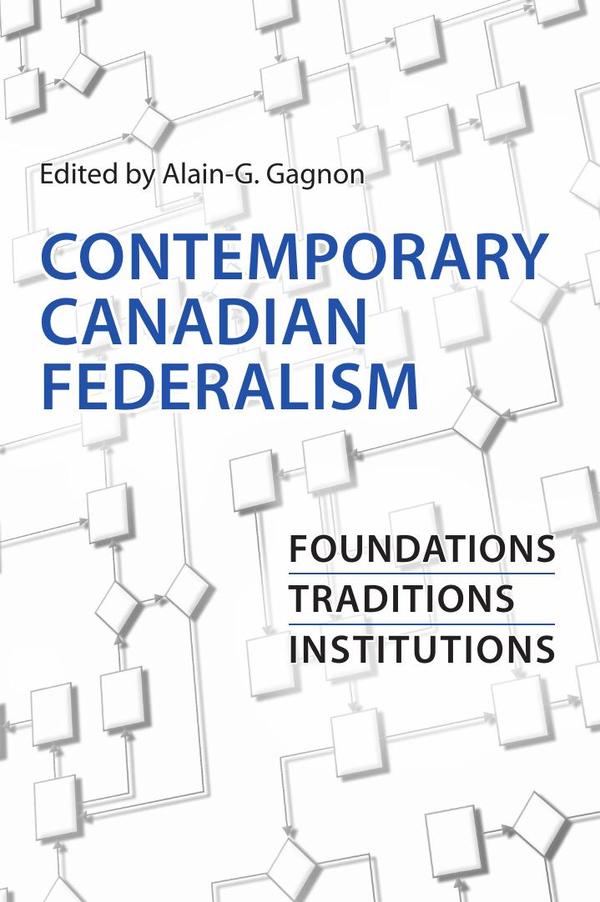 Contemporary canadian federalism