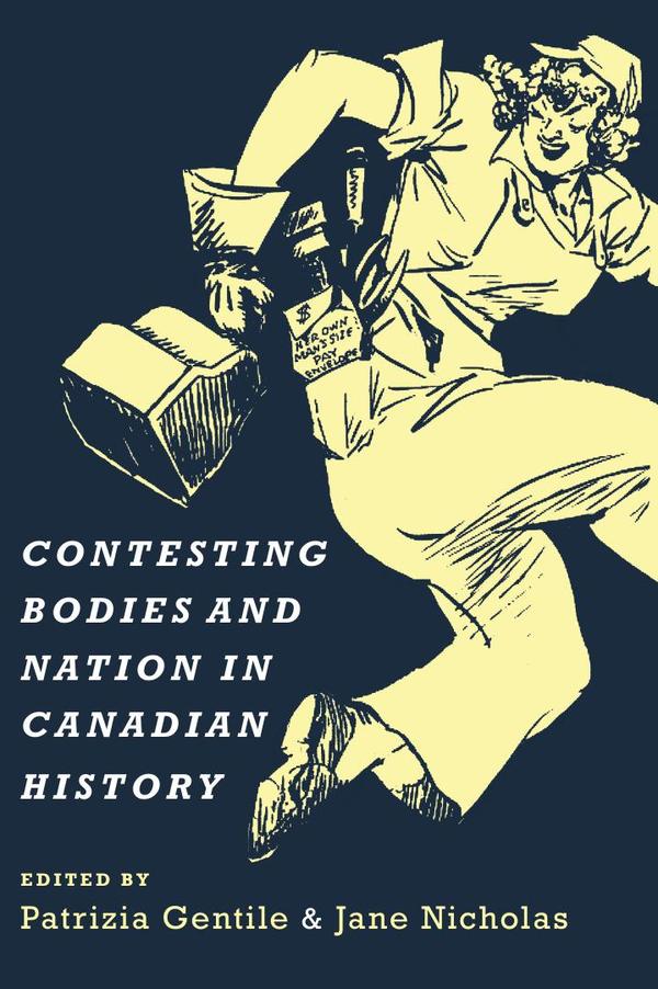 Contesting Bodies and Nation in Canadian History