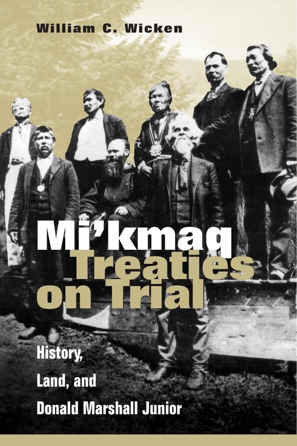 Mi'kmaq treaties on trial