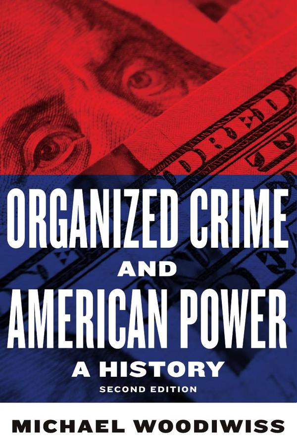 Organized crime and american power