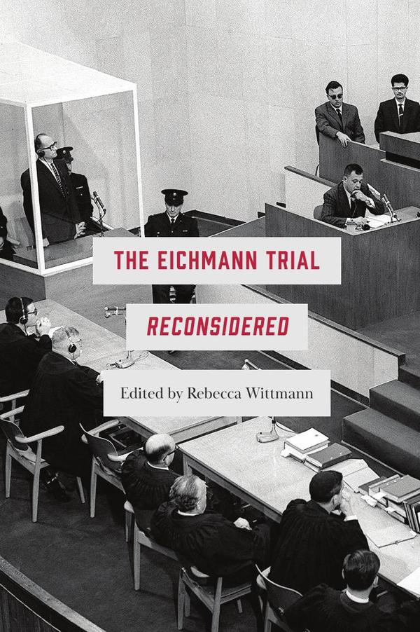 Eichmann Trial Reconsidered