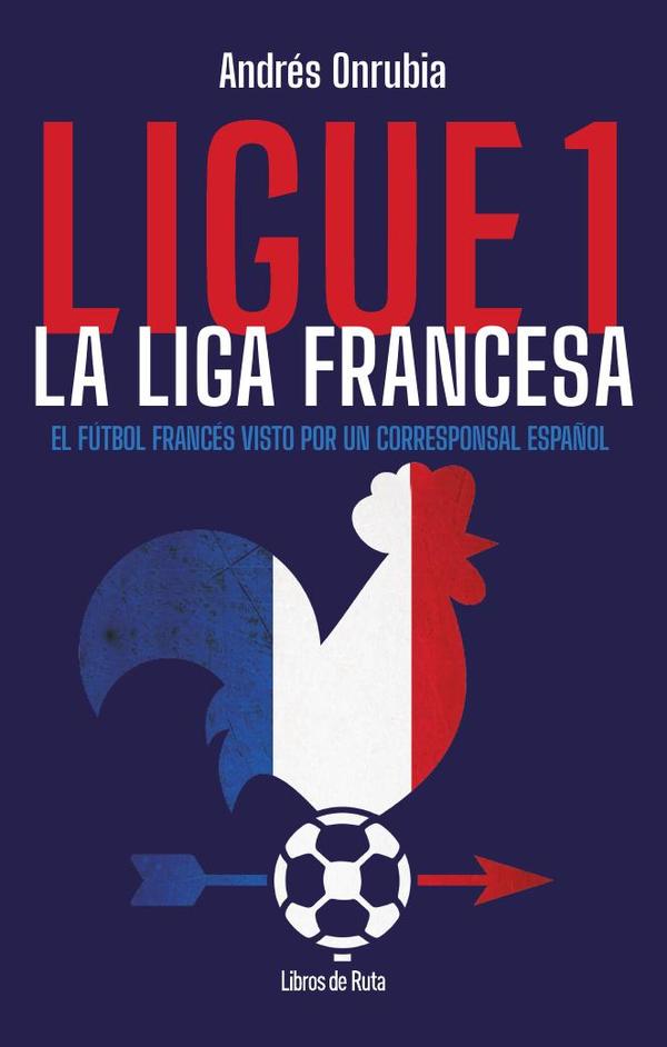 Ligue 1. La liga francesa