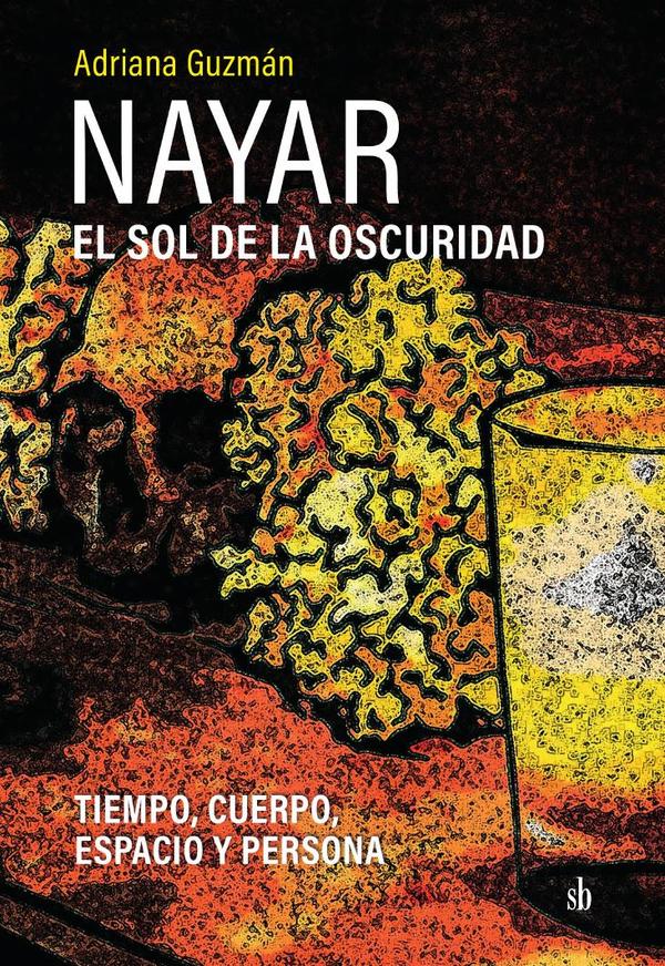 Nayar: el sol de la oscuridad