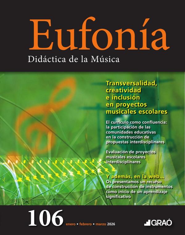 Transversalidad, creatividad e inclusión en proyectos musicales escolares - Eufonía – núm. 106