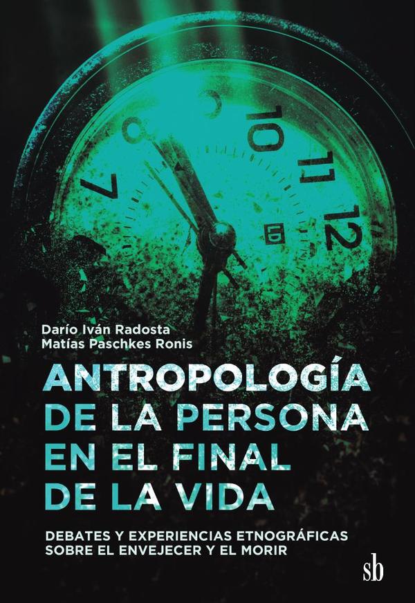 Antropología de la persona en el final de la vida