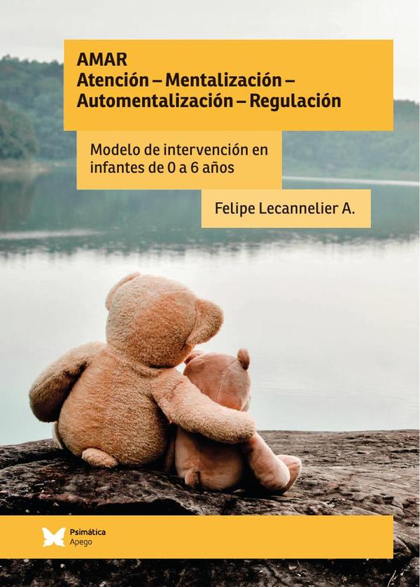 AMAR: Atención – Mentalización – Automentalización - Regulación