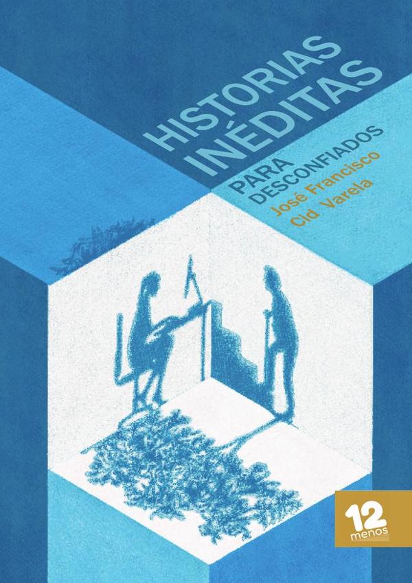 Historias inéditas para desconfiados