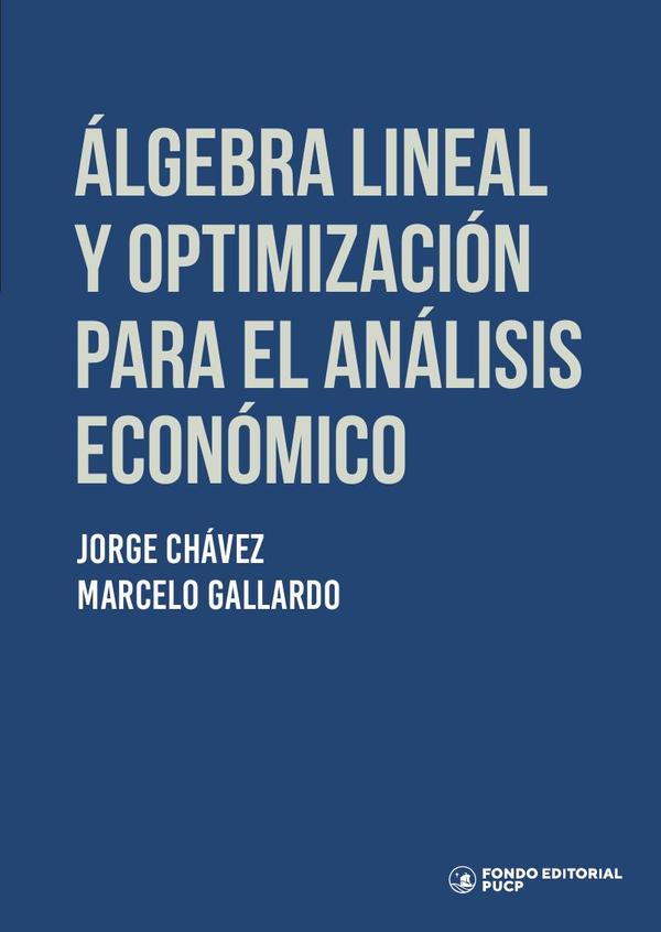Álgebra lineal y optimización para el análisis económico
