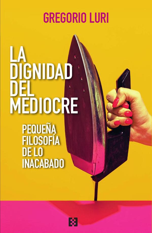 La dignidad del mediocre