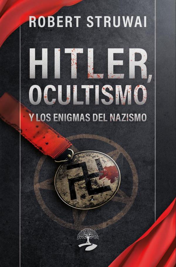 Hitler, ocultismo y los enigmas del nazismo
