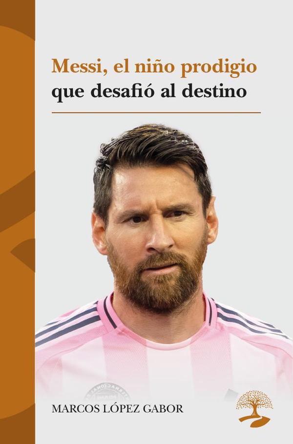 Messi, el niño prodigio que desafió al destino