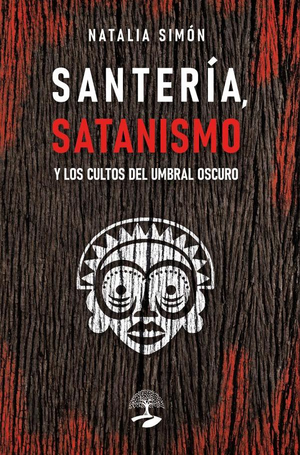 Santería, satanismo y los cultos del umbral oscuro