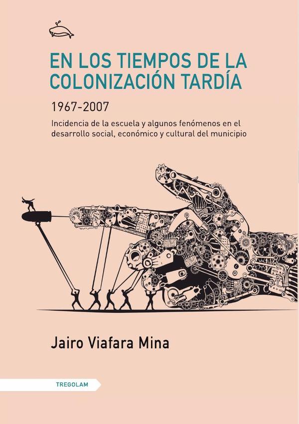 En los tiempos de la colonización tardía (1967-2007)