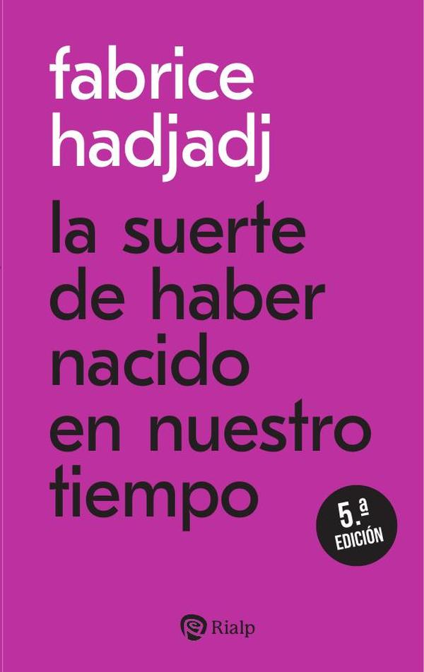 La suerte de haber nacido en nuestro tiempo