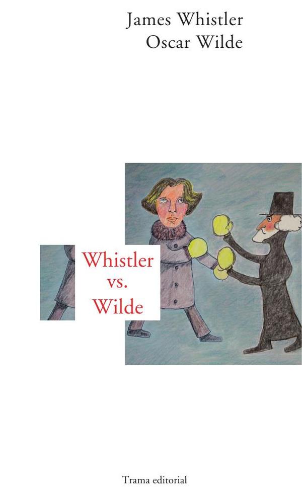Whistler vs Wilde