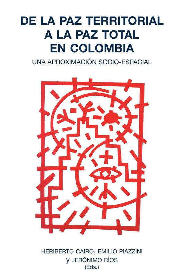 De la paz territorial a la paz total en Colombia