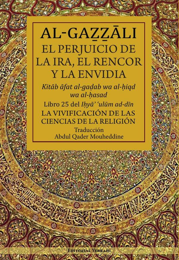 El perjuicio de la ira, el rencor y la envidia : libro 25
