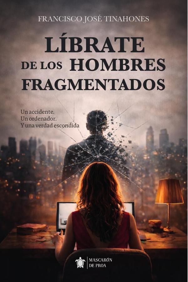 Líbrate de los hombres fragmentados