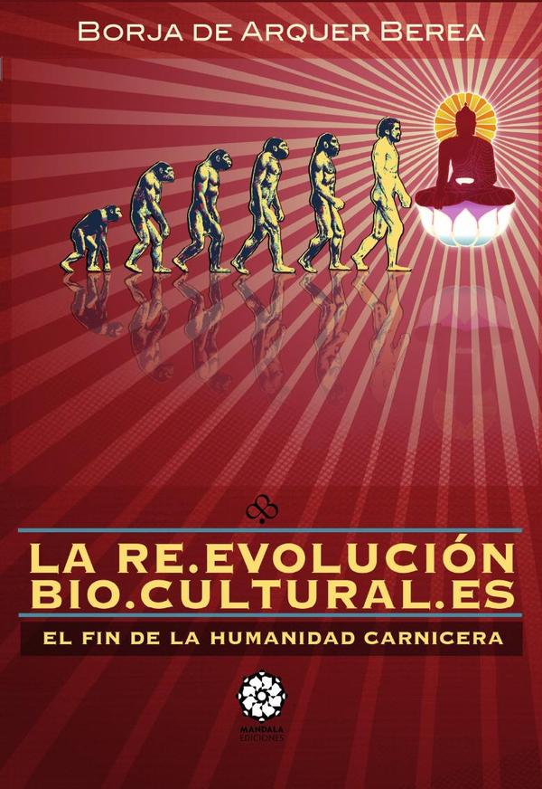 La Reevolución Biocultural