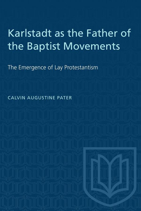 Karlstadt as the Father of the Baptist Movements