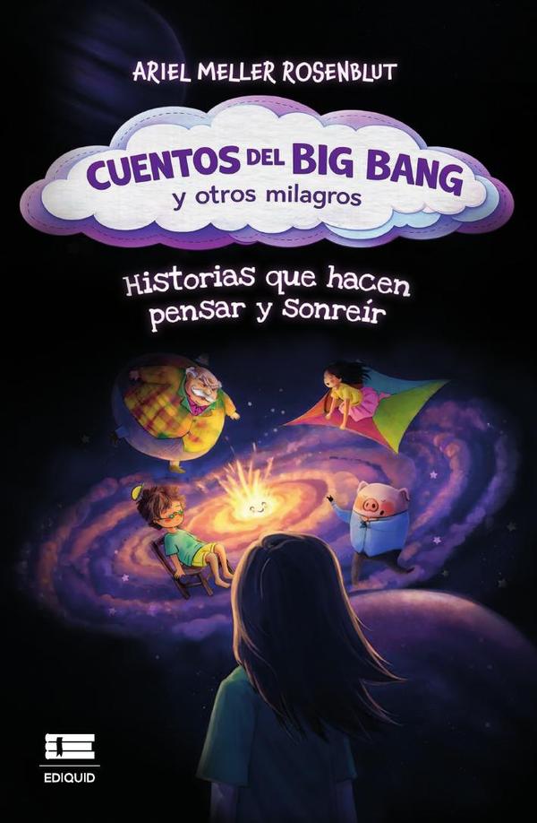 Cuentos del Big Bang y otros milagros