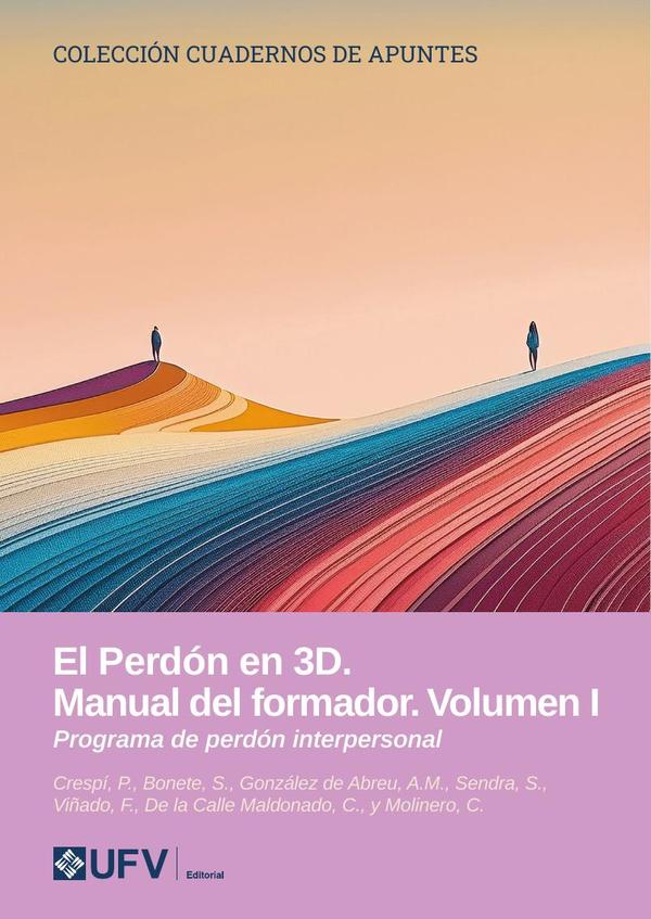 El perdón en 3D. Manual del formador. Volumen I