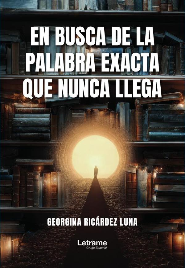 En busca de la palabra exacta que nunca llega