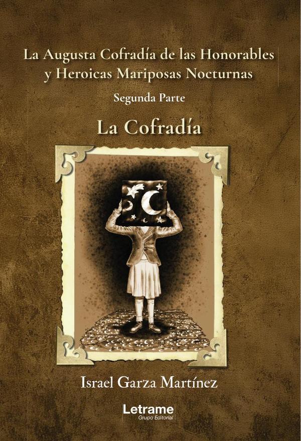 La augusta cofradía de las honorables y heroicas Mariposas Nocturnas