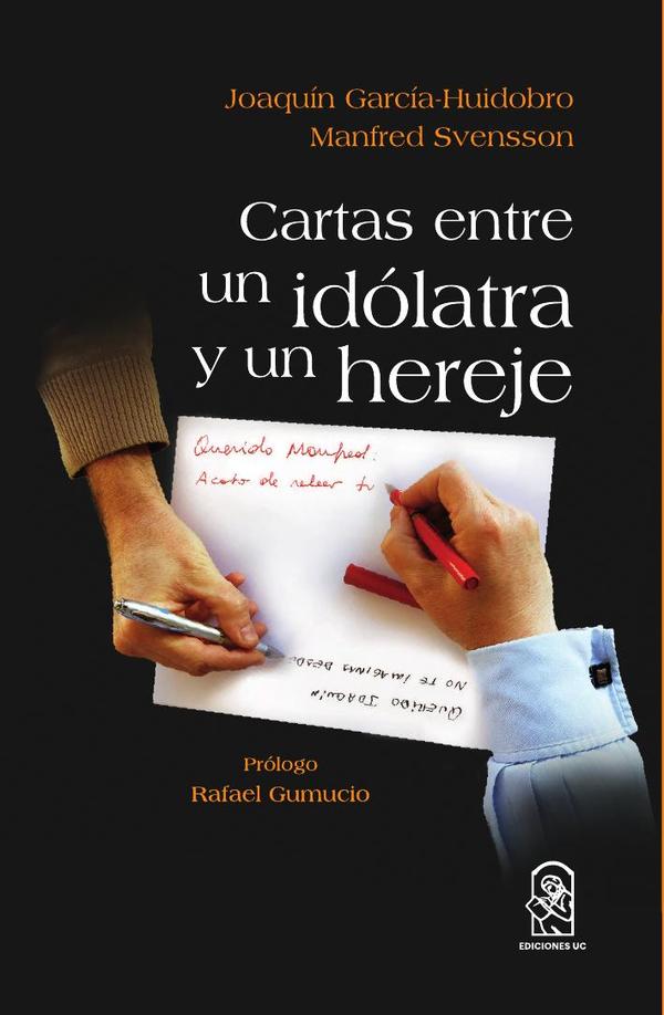 Cartas entre un idolatra y un hereje