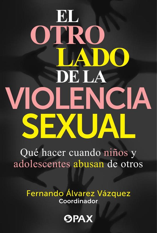El otro lado de la violencia sexual