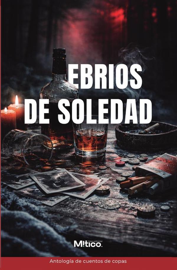 Ebrios de soledad