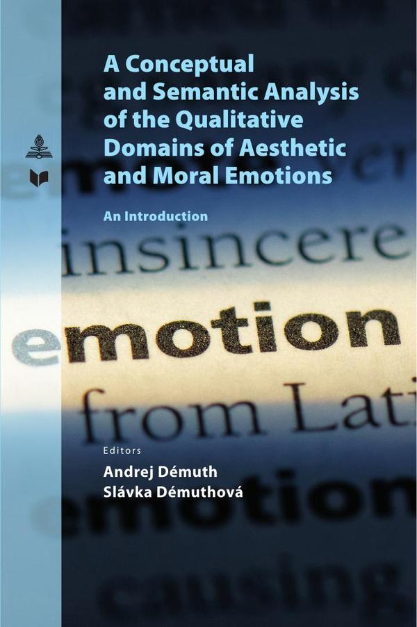 A Conceptual and Semantic Analysis of the Qualitative Domains of Aesthetic and Moral Emotions